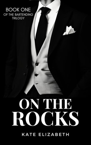 On The Rocks Book One of The Bartending Trilogy