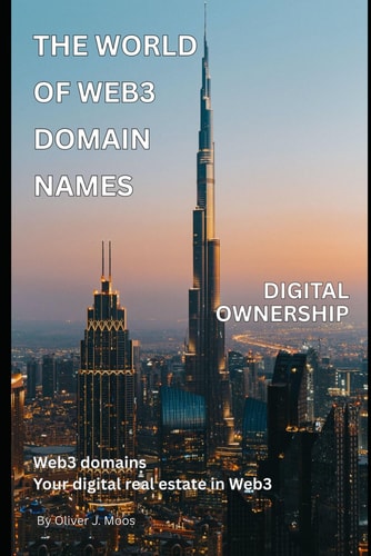 The World of Web3 Domain Names How Blockchain, ENS, and Crypto Domains Are Shaping the Future of the Internet