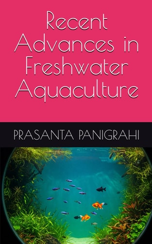 Recent Advances in Freshwater Aquaculture
