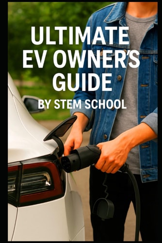 The Ultimate EV Owner's Guide Smart Tips for Buying, Charging, and Driving Electric Cars with Confidence