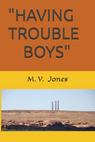"Having Trouble Boys"