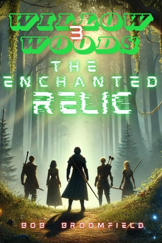 Willow Woods The Enchanted Relic