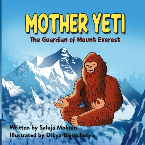 Mother Yeti The Guardian of Mount Everest