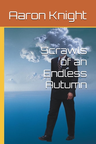 Scrawls of an Endless Autumn