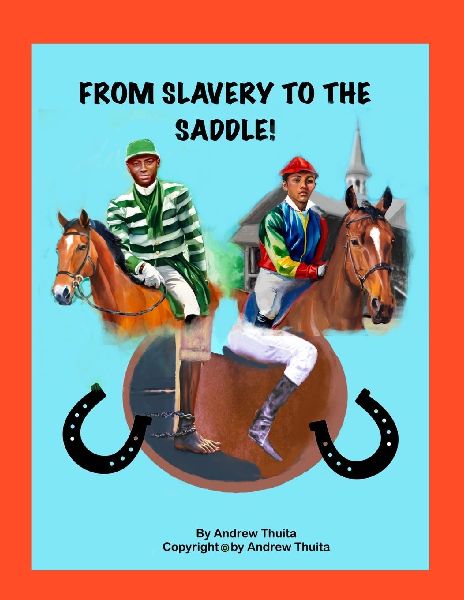FROM SLAVERY TO THE SADDLE: Black horsemen and Jockeys