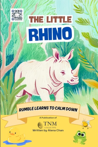 The Little Rhino Rumbles Learns to Calm Down