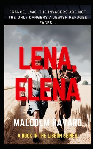 Lena, Elena Gaslighting is Not a Modern Phenomena as a Jewish Refugee Fleeing the Blitzkrieg Discovers to Her Cost