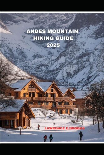 Andes Mountain Hiking Guide 2025