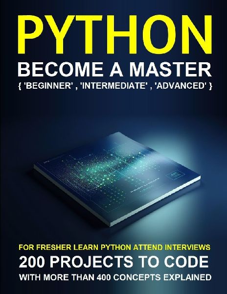 Python Programming for Beginners: : Beginning Python Programming in few days Step-by-Step