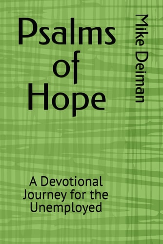 Psalms of Hope A Devotional Journey for the Unemployed