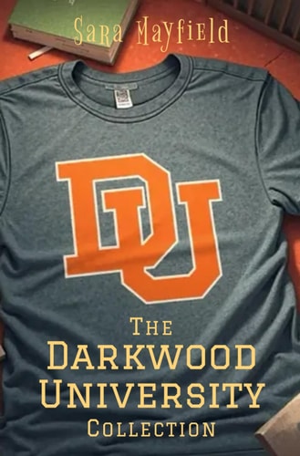 The Darkwood University Collection A Set of Erotic Short Stories