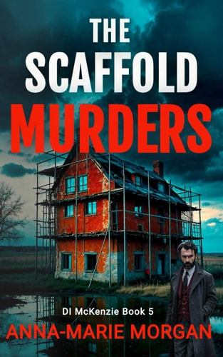 The Scaffold Murders DI McKenzie Book 5
