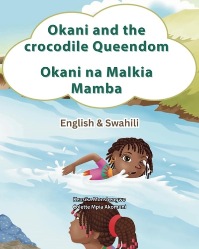 Okani and the Crocodile Queendom Okani Na Malkia Mamba - Swahili