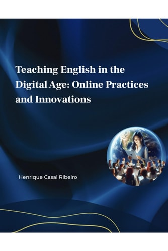 Teaching English in the Digital Age Online Practices and Innovations