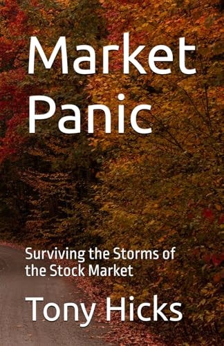 Market Panic Surviving the Storms of the Stock Market