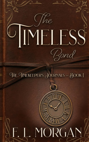 The Timeless Bond The Timekeeper's Journals Book 1