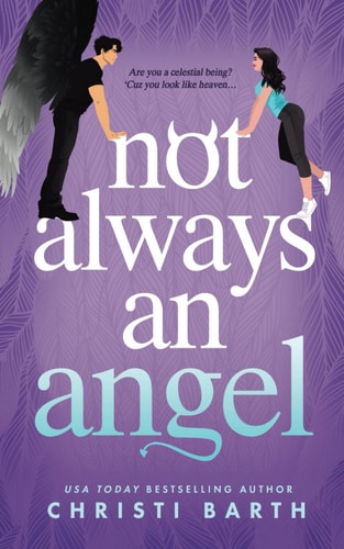 Not Always an Angel