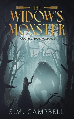The Widow's Monster A Gothic, Dark Romance Novel