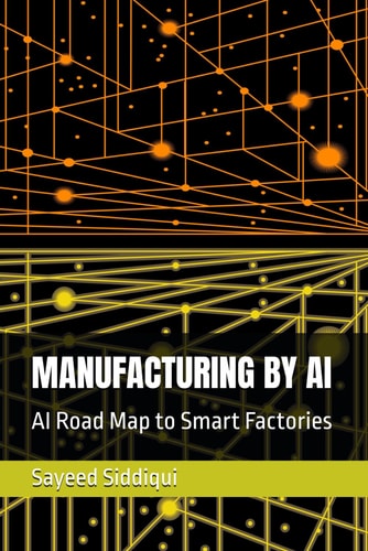 Manufacturing by AI AI Road Map to Smart Factories