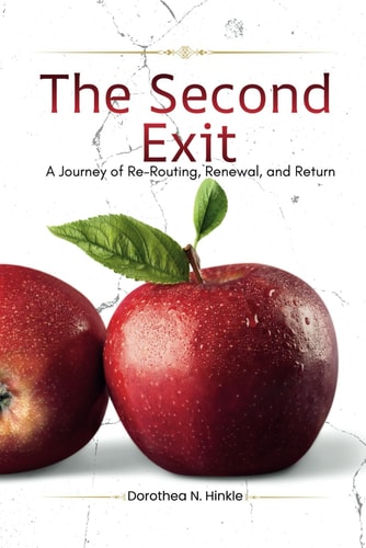 The Second Exit A Journey of Re-Routing, Renewal, and Return