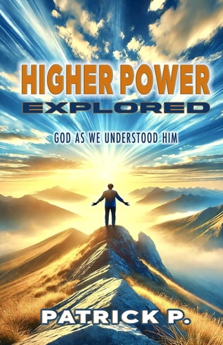 Higher Power Explored God As We Understood Him