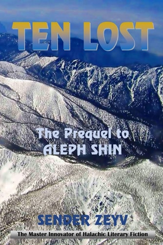 Ten Lost The Prequel to Aleph Shin