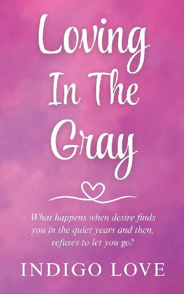 Loving in the Gray
