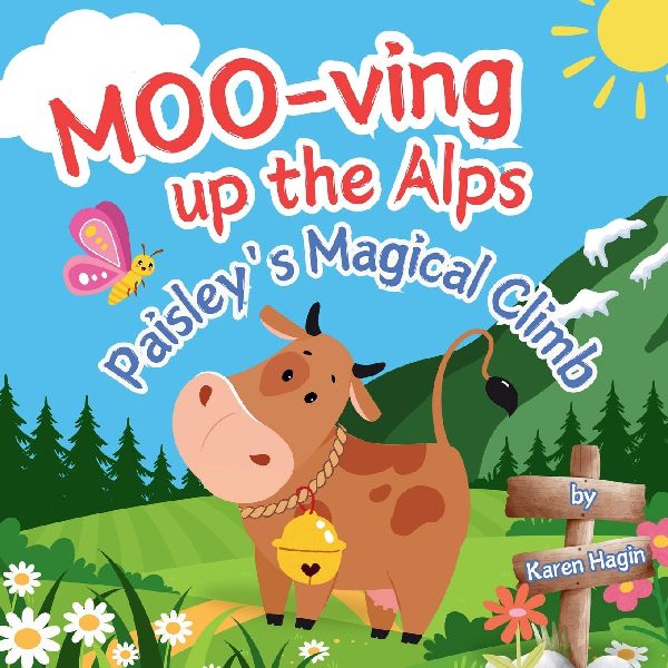 MOO-ving Up the Alps: Paisleys Magical Climb