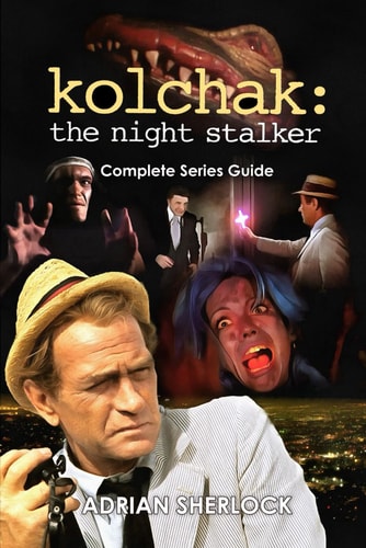 Kolchak The Night Stalker Complete Series Guide