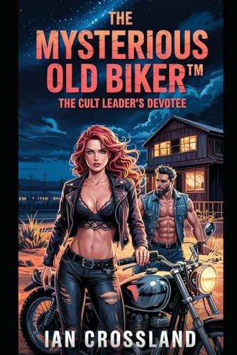 The Mysterious Old Biker(TM) The Cult Leader's Devotee