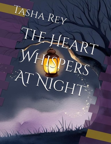 The Heart Whispers At Night