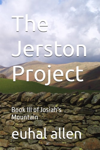 JERSTON PROJECT Book Iii of Josiah's Mountain