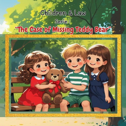 Children & Law "The Case of Missing Teddy Bear"