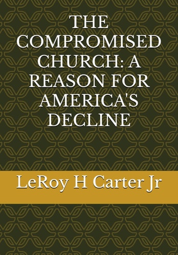 The Compromised Church A Reason for America's Decline
