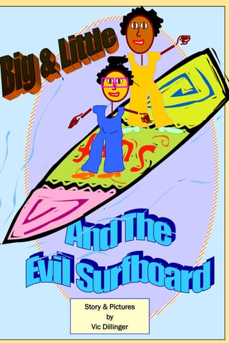 Big & Little and the Evil Surfboard