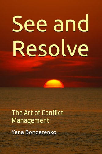 See and Resolve The Art of Conflict Management