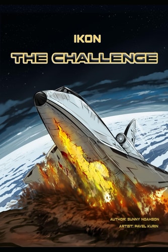 Ikon #1 the Challenge The First Episode of the Series