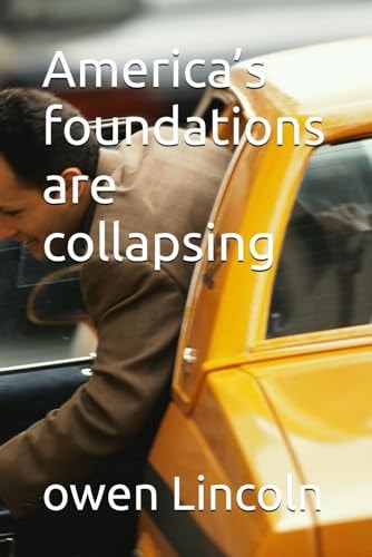 America's Foundations are Collapsing