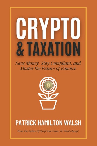 Cryptocurrency and Taxation Save Money, Stay Compliant, and Master the Future of Finance.