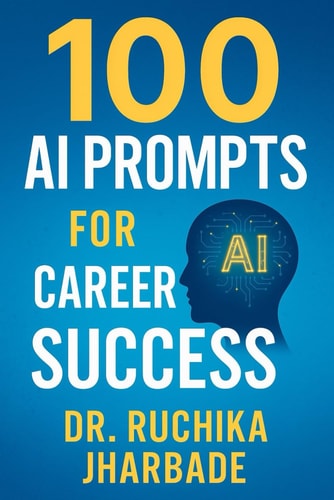Career Catalyst 100 AI Prompts to Fast-Track Your Professional Success: Master Intelligent Workflows, Build Your Brand, and Lead in the AI Era