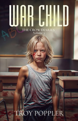 War Child The Crow Diaries Volume Three
