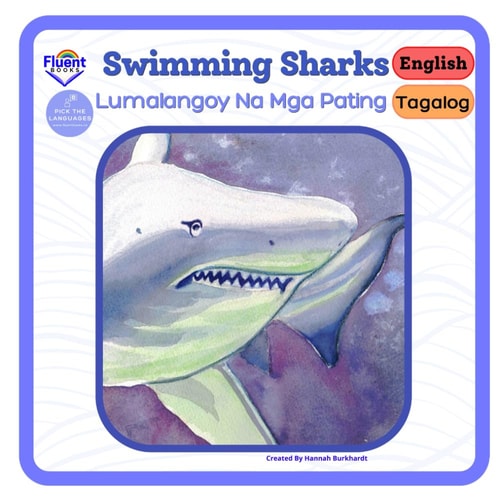 Swimming Sharks Bilingual Book: English, Tagalog