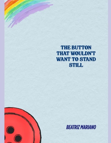 The Button That Wouldn't Stay Still