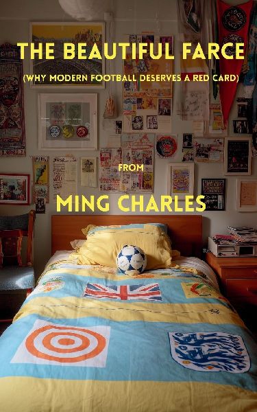 The beautiful farce: Why modern football deserves a red card