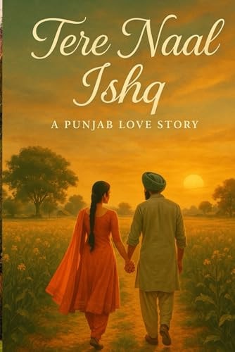 Tere Naal Ishq - A Punjab Love Story