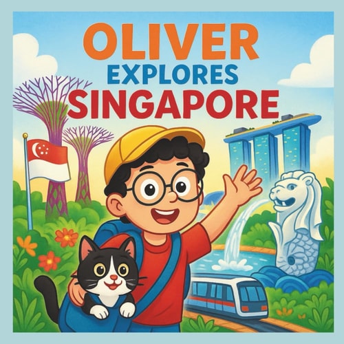 OLIVER EXPLORES SINGAPORE.