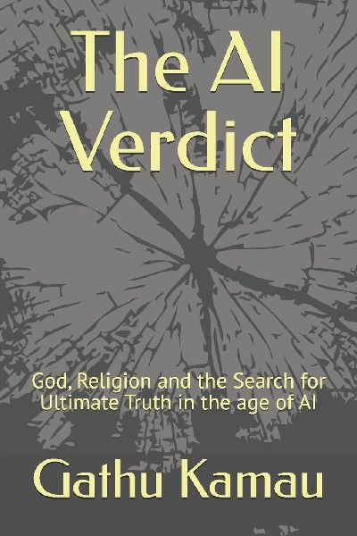 The AI Verdict: God, Religion and the Search for Ultimate Truth in the age of AI