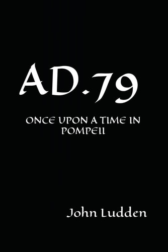 Ad.79 Once Upon a Time in Pompeii