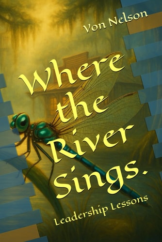 Where the River Sings The General Store, Leadership.