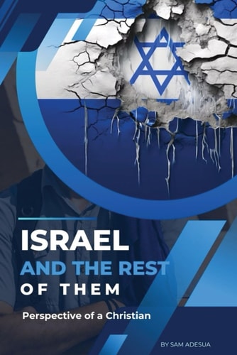 Israel and the Rest of Them Perspective of a Christian